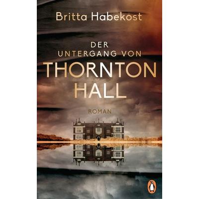 Der Untergang von Thornton Hall, Taschenbuch von Britta Habekost, Penguin