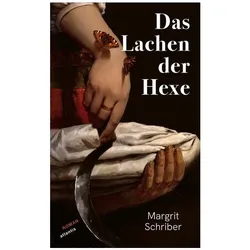 Das Lachen der Hexe, Belletristik von Margrit Schriber