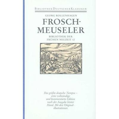 Froschmeuseler, Gebundene Ausgabe von Georg Rollenhagen, Deutscher Klassiker Verlag, 978-3-618-66420-8