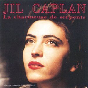 Jil Caplan - La Charmeuse de Serpents - Preis vom 11.10.2026 03:10:56 h