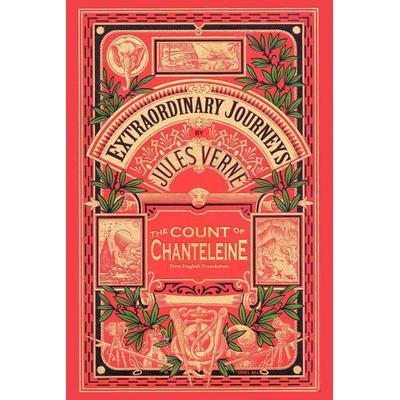 The Count of Chanteleine, Taschenbuch von Jules Verne, BearManor Fiction, 978-1-59393-369-2