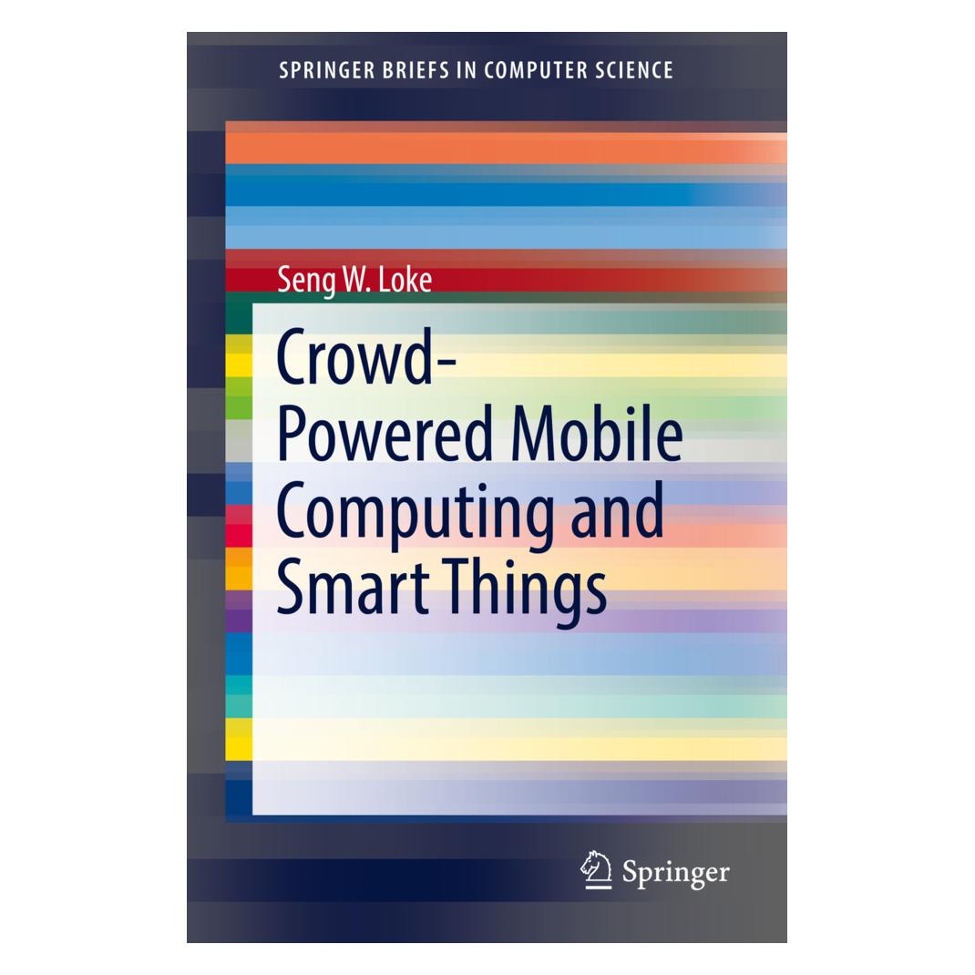 Springer Crowd-Powered Mobile Computing and Smart Things (Englisch, Softcover, Seng W. Loke) (55927409)