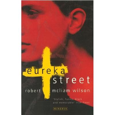 Eureka Street, Taschenbuch von Robert McLiam Wilson, Vermilion