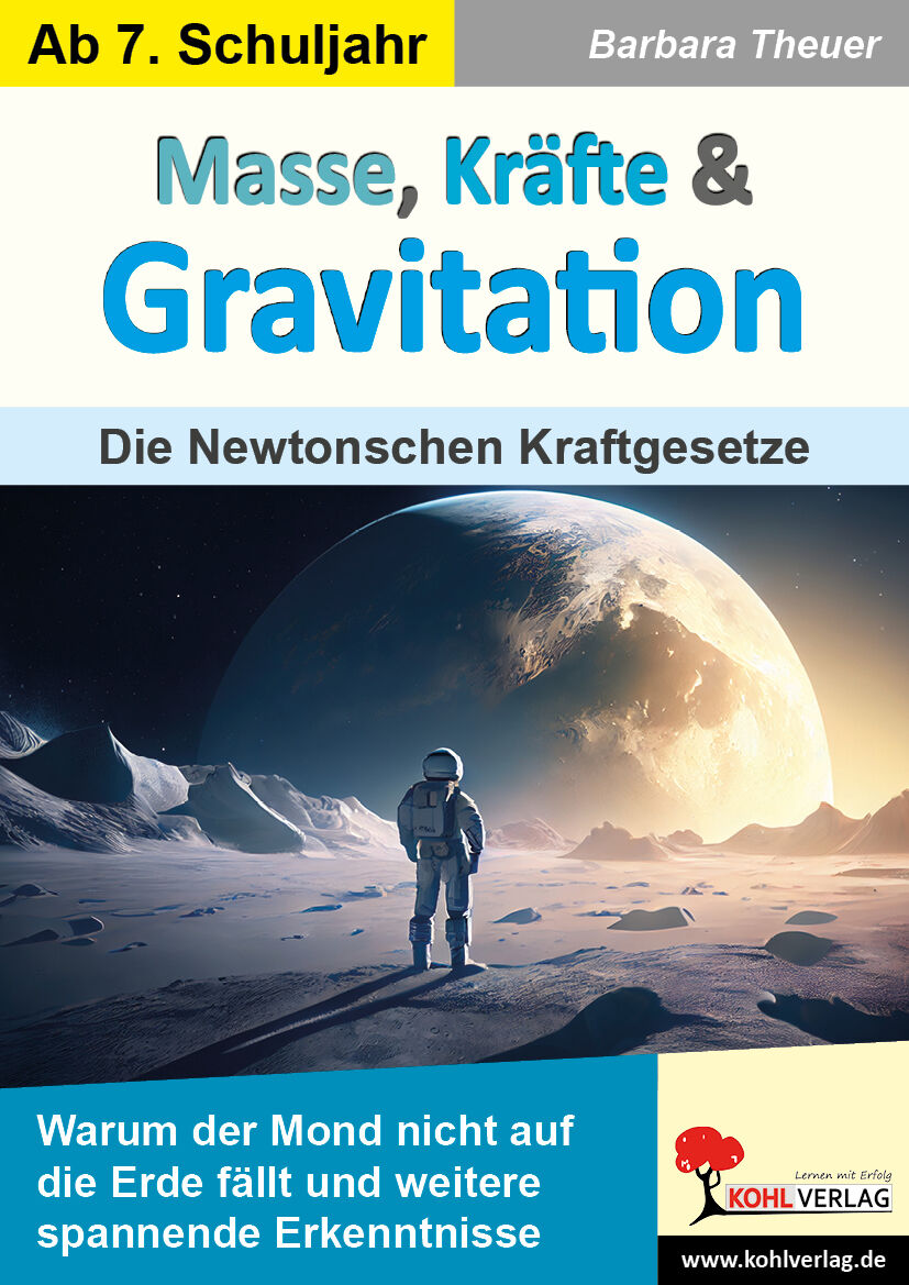 KOHL Verlag Masse, Kräfte und Gravitation