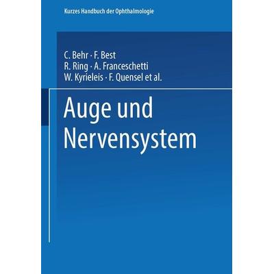 Auge und Nervensystem, Taschenbuch von Carl Julius Peter Behr,F. Best, Springer Berlin, 978-3-662-34986-1
