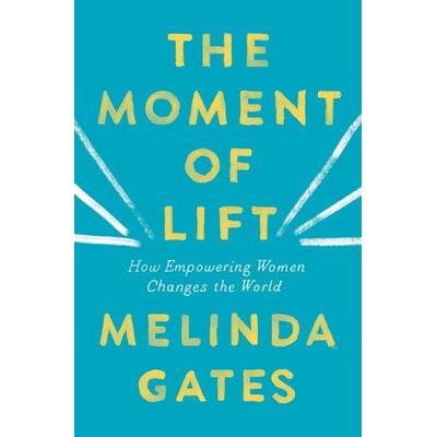 Gates, M: Moment Of Lift, Taschenbuch von Melinda Gates, Macmillan USA