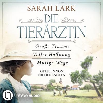 Die Tierärztin - Die komplette Saga - Tierärztin-Saga - Große Träume / Voller Hoffnung / Mutige Wege, Teil 1-3 - Sarah Lark, Audio, 9783754022474