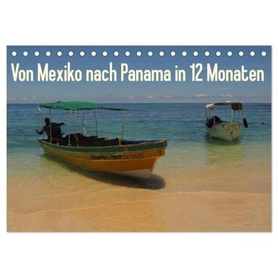 Von Mexiko nach Panama in 12 Monaten (Tischkalender 2027 DIN A5 quer), CALVENDO Monatskalender