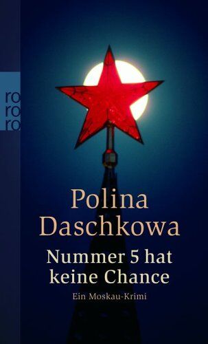 Polina Daschkowa - Nummer 5 hat keine Chance. Ein Moskau-Krimi - Preis vom 09.10.2026 07:28:09 h