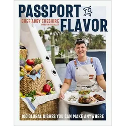 Passport to Flavor, Ratgeber von Abby Cheshire