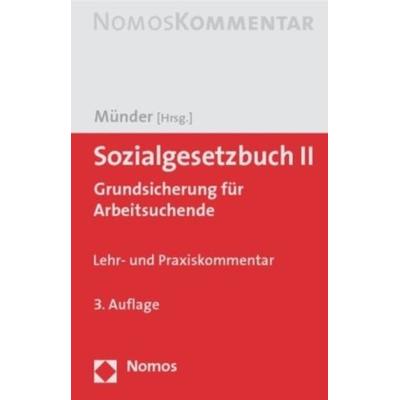 Sozialgesetzbuch II, Lehr- und Praxiskommentar, Gebundene Ausgabe von Johannes Münder, Nomos, 978-3-8329-4639-5
