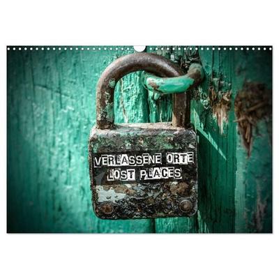 Verlassene Orte - Lost Places (Wandkalender 2027 DIN A3 quer), CALVENDO Monatskalender