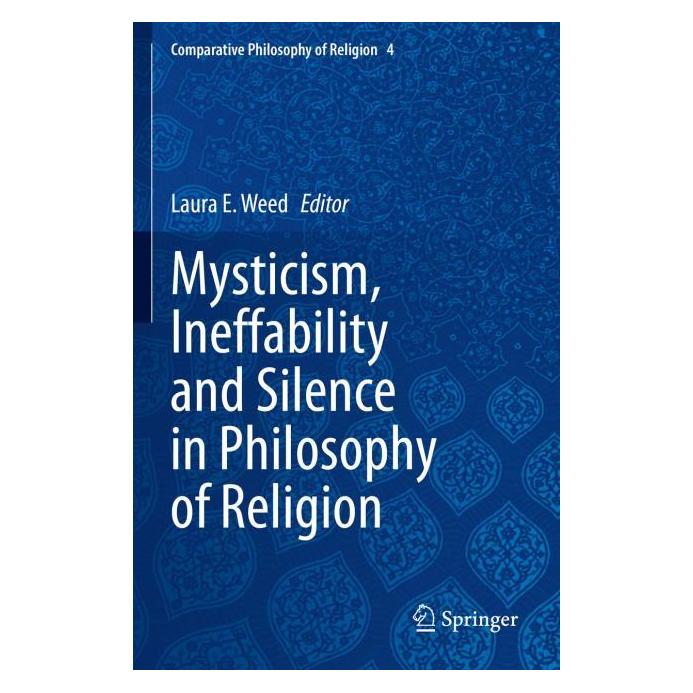 Springer Mysticism, Ineffability and Silence in Philosophy of Religion (Englisch, Softcover, Laura E. Weed) (56994303)