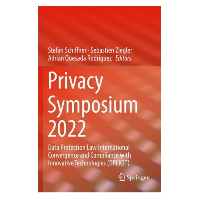 Springer Privacy Symposium 2022 (Englisch, Softcover, Adrian Quesada Rodriguez, Sebastien Ziegler, Stefan Schiffner) (56977815)