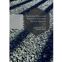 Exploring Silence and Absence in Discourse, Fachbücher