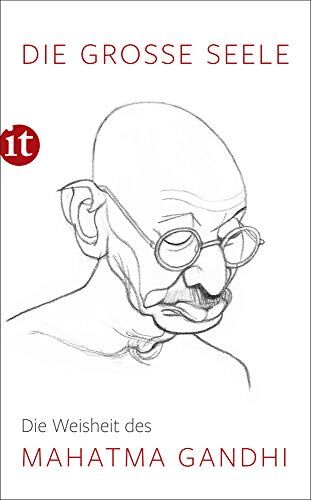 Mahatma Gandhi - Die große Seele – Die Weisheit des Mahatma Gandhi (insel taschenbuch) - Preis vom 30.09.2026 22:30:23 h