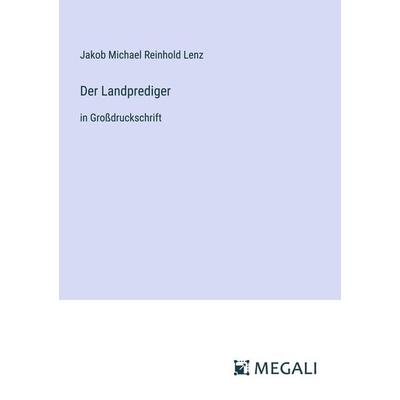 Der Landprediger, Taschenbuch von Jakob Michael Reinhold Lenz, Megali Verlag, 978-3-387-05844-4