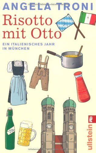 Angela Troni - Risotto mit Otto: Ein italienisches Jahr in München - Preis vom 30.09.2026 09:01:18 h