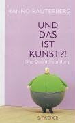 Hanno Rauterberg - Und das ist Kunst?! - Preis vom 10.10.2026 11:48:34 h