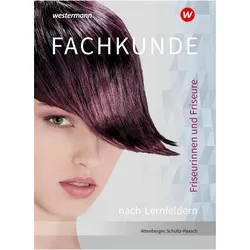 Friseurinnen und Friseure. Fachkunde nach Lernfeldern Schulbuch, Schulbücher von Gabriele Schultz-Paasch