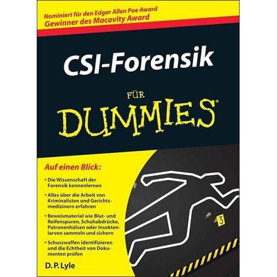 CSI-Forensik für Dummies, Taschenbuch von Douglas P. Lyle, Wiley-VCH, 978-3-527-70469-9
