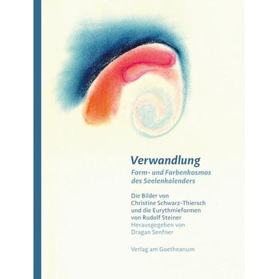 Verwandlung, Gebundene Ausgabe von , Verlag am Goetheanum, 978-3-7235-1724-6