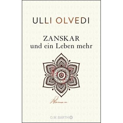 Zanskar und ein Leben mehr, Taschenbuch von Ulli Olvedi, O.W. Barth