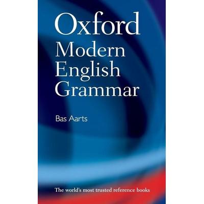 Oxford Modern English Grammar, Gebundene Ausgabe von Bas Aarts, Oxford University Press, 978-0-19-953319-0