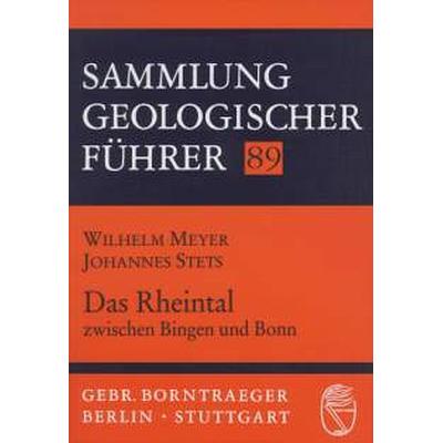 Das Rheintal zwischen Bingen und Bonn, Gebundene Ausgabe von Wilhelm Meyer,Johannes Stets, Borntraeger, 978-3-443-15069-3