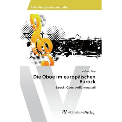 Die Oboe im europäischen Barock -