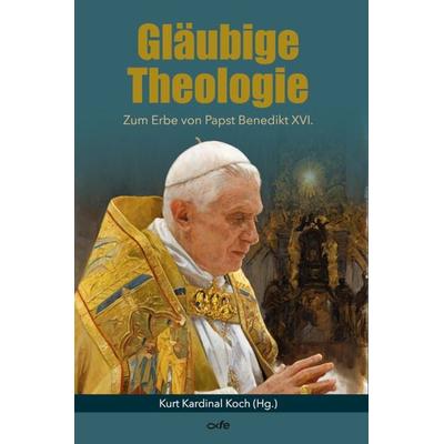Gläubige Theologie, Gebundene Ausgabe von , Fe-medienvlg, 978-3-86357-419-2