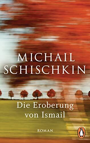Michail Schischkin - Die Eroberung von Ismail: Roman - Preis vom 09.10.2026 07:28:09 h