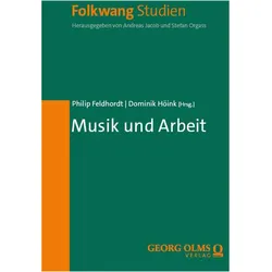 Musik und Arbeit, Fachbücher von Philip Feldhordt, Dominik Höink