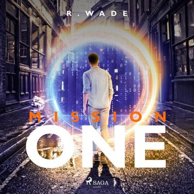 Mission One - R. Wade, Audio, 9788726915129
