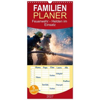 Familienplaner 2027 - Feuerwehr - Helden im Einsatz mit 5 Spalten (Wandkalender, 21 x 45 cm) CALVENDO