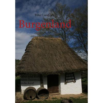 Burgenland, Taschenbuch von Peter Lienhart, BoD – Books on Demand, 978-3-8370-4150-7