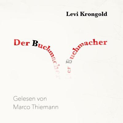 Der Buchmacher - Levi Krongold, Audio, 9783689833459