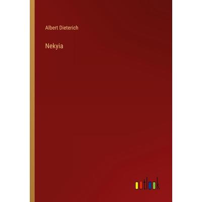 Nekyia, Taschenbuch von Albert Dieterich, Outlook, 978-3-368-28368-1