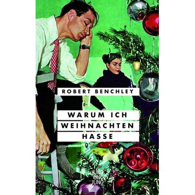 Warum ich Weihnachten hasse, Gebundene Ausgabe von Robert Benchley, Jung u. Jung