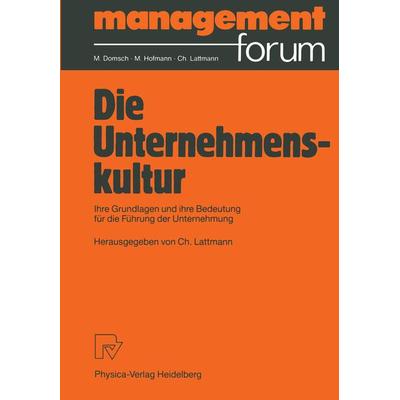 Die Unternehmenskultur, Taschenbuch von , Physica, 978-3-7908-0465-2