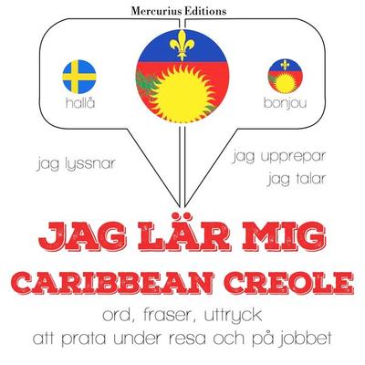 Jag lär mig Caribbean Creole - JM Gardner, Audio, 9782821131484