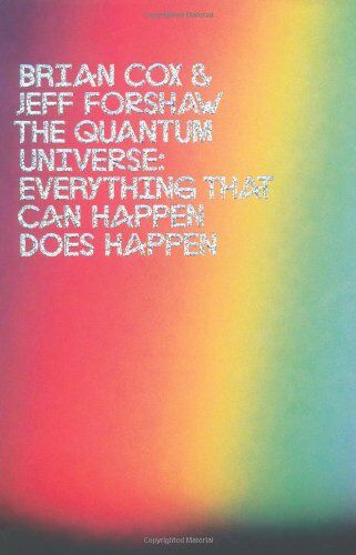 Brian Cox - The Quantum Universe: Everything that can happen does happen - Preis vom 13.10.2026 11:25:28 h