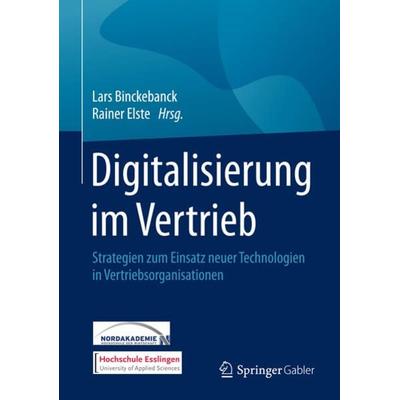 Digitalisierung im Vertrieb, Gebundene Ausgabe von , Springer Fachmedien Wiesbaden GmbH