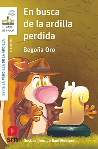 Begoña Oro - En busca de la ardilla perdida (El Barco de Vapor Blanca) - Preis vom 07.10.2026 11:45:10 h