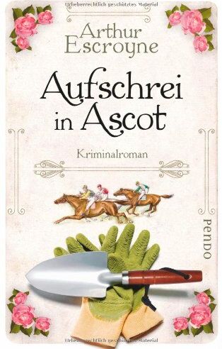 Arthur Escroyne - Aufschrei in Ascot: Kriminalroman (Arthur-Escroyne-Reihe, Band 2) - Preis vom 17.10.2026 19:25:27 h