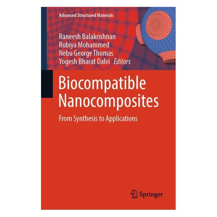 Springer Biocompatible Nanocomposites (Englisch, Hardcover, George Thomas, Mohammed, Nebu, Nebu George Thomas, Raneesh Balakrishnan, Rubiya, Rubiya Mohammed, Yogesh Bharat Dalvi) (60320929)