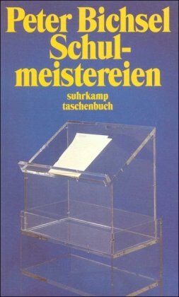 Peter Bichsel - Schulmeistereien (suhrkamp taschenbuch) - Preis vom 04.10.2026 03:51:26 h