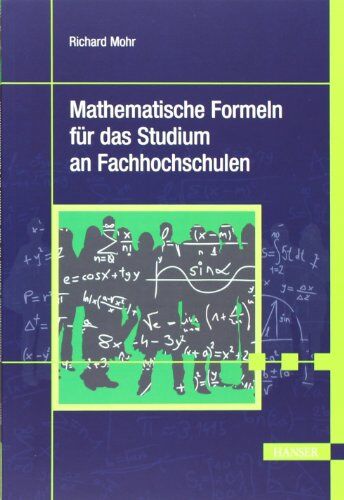 Richard Mohr - Mathematische Formeln für das Studium an Fachhochschulen - Preis vom 30.09.2026 09:01:18 h