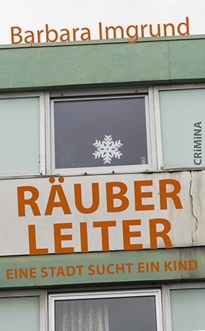 Barbara Imgrund - Räuberleiter: Eine Stadt sucht ein Kind - Preis vom 17.10.2026 19:25:27 h
