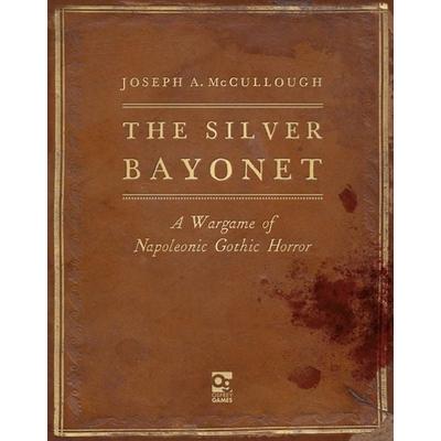 The Silver Bayonet, Gebundene Ausgabe von Joseph A. McCullough, Bloomsbury Publishing, 978-1-4728-4485-9